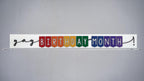 Birthday Month Skinny Sign