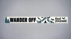 Wander Off Skinny Sign