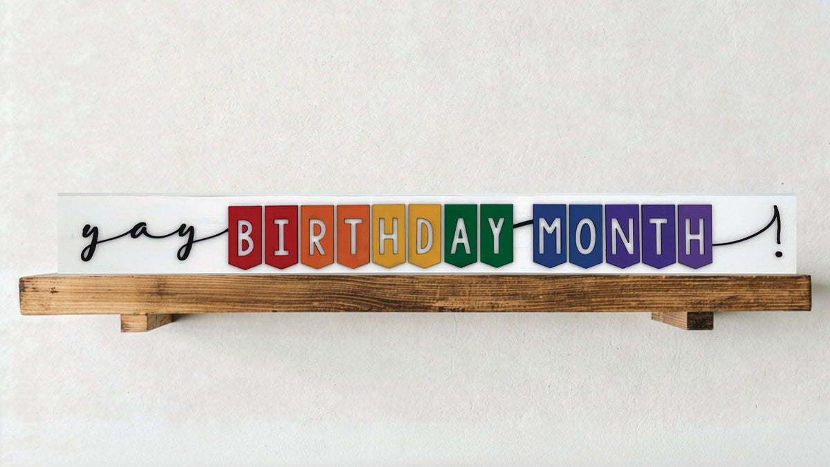 Birthday Month Skinny Sign